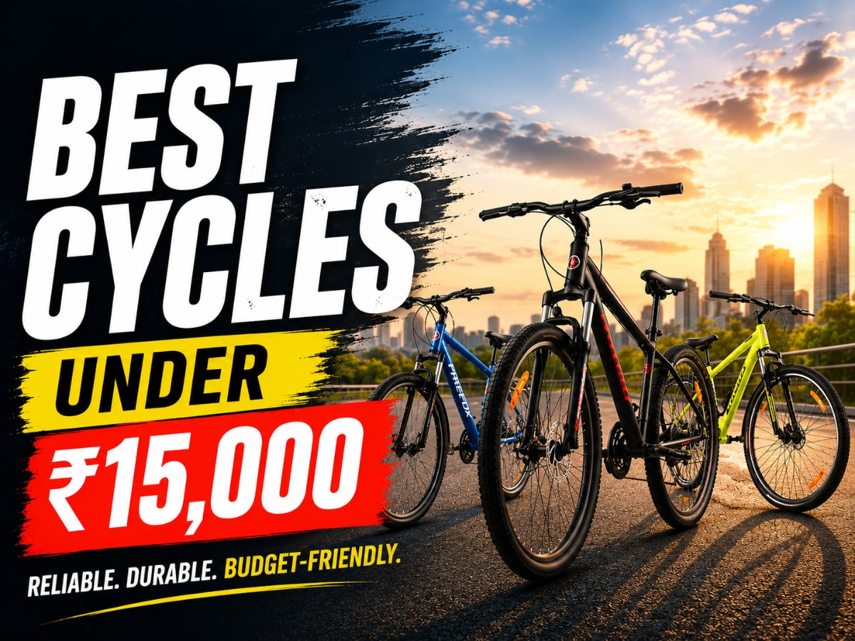 Best Cycles Under ₹15,000 in India (2026 Guide)