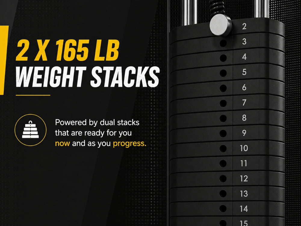 Dual 165 lb Weight Stacks
